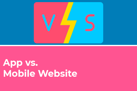 App vs. Mobile website