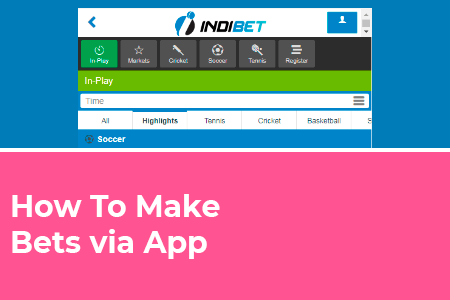 How to make a bet using indibet app