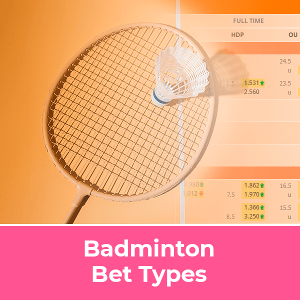 Badminton Bet Types