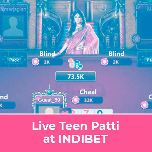 Live Teen Patti at INDIBET