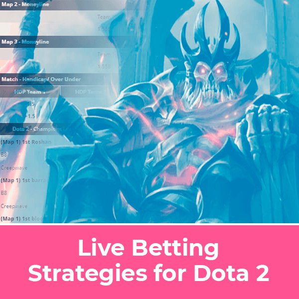 Dota 2 Betting Strategies