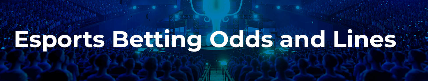 Esports Betting Odds & Lines