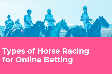 Types of Horse Racing Bets