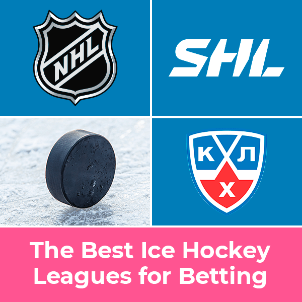 The Best Hockey Leagues for Betting