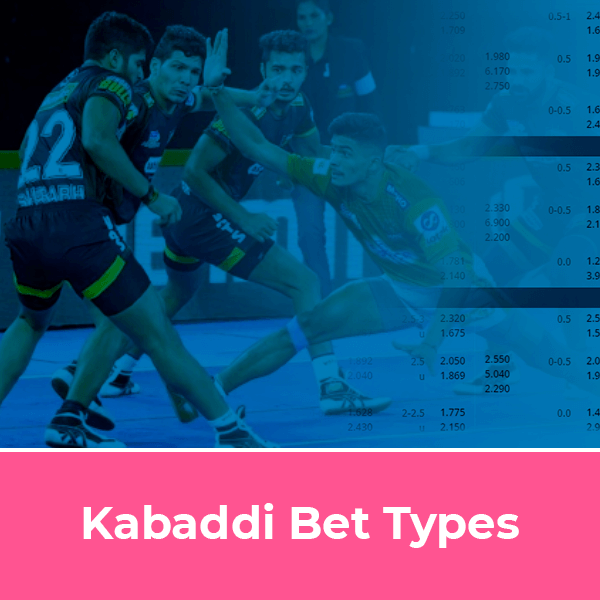 Kabaddi Bet Types