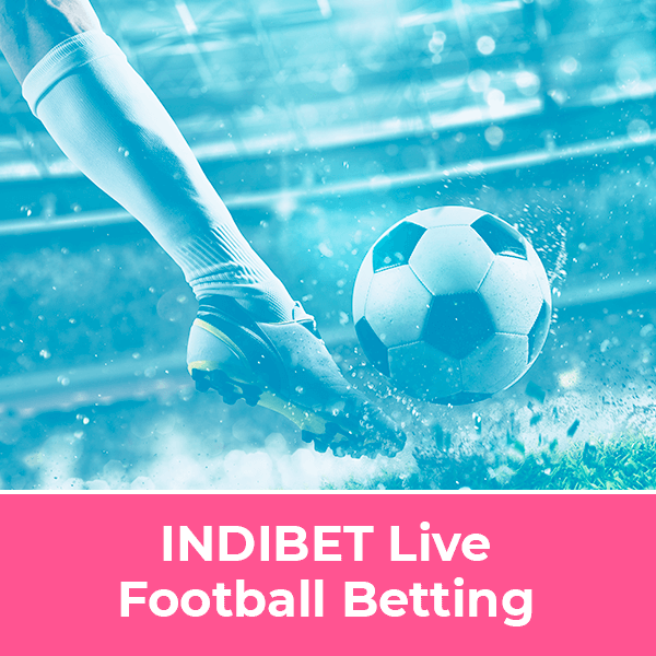 INDIBET Live Football Betting