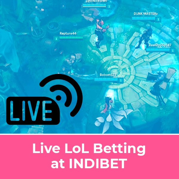 Live League of Legends betting on INDIBET