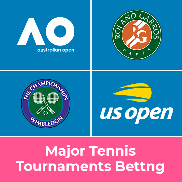 Major Tennis Tournaments You Can Bet On
